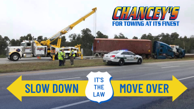 Chancey's Towing - Slow Down, Move Over. It's the Law